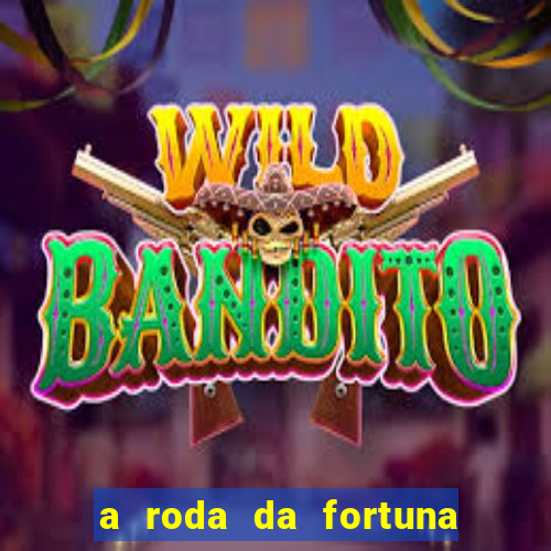 a roda da fortuna tarot conselho